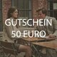 Gutschein 50 Euro